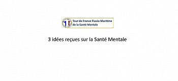 Tour de France de la Santé Mentale - 3 idées reçues sur la santé mentale