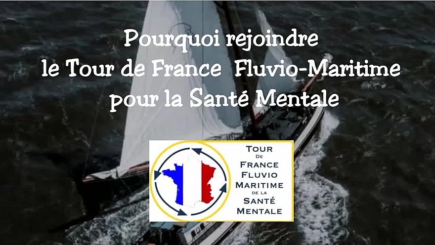 Pourquoi rejoindre le Tour de France Fluvio-Maritime pour la Santé Mentale - Louis Fareau - auteur